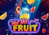 Hot Hot Fruit